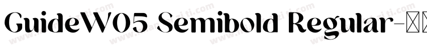 GuideW05 Semibold Regular字体转换